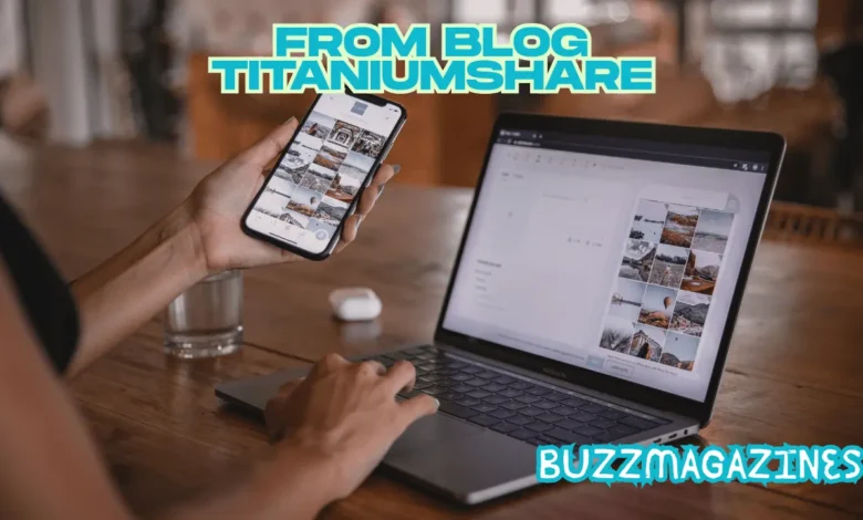 From Blog TitaniumShare
