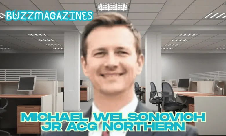 Michael Welsonovich Jr ACG Northern